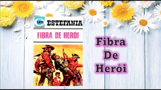 fibra de herói - capítulo 06 e 07