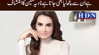 Nadia Hussain exposes dark side of showbiz industry