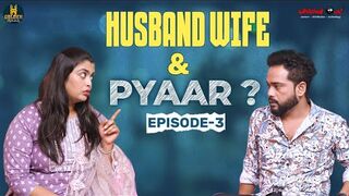 Husband Wife & Pyaar | Episode 3 | Hyderabadi Hilarious Comedy | Family Drama | Golden Hyderabadiz