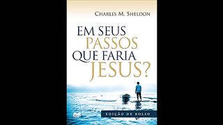 Em seus passos que faria Jesus - Capítulo 02