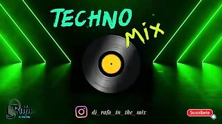 TECHNO MIX ???? DJ RAFA ????