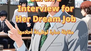 Sarah's Interview for Her Dream Job