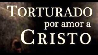 Torturado por amor a Cristo - Capítulo 07 - fim