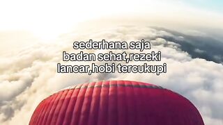 sederhana saja badan sehat,rezeki lancar,hobi tercukupi