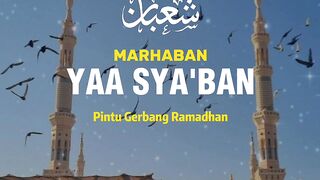 Marhaban yaa Sya'ban