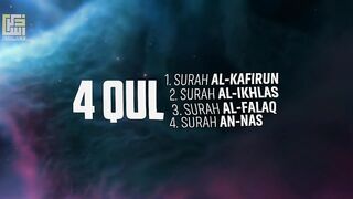 4 Qul | Surah Al-Kafirun | Al- Iklhas | Al-Falaq | An-Nas | Beautiful Recitation