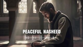 5 Soul healing Nasheeds" ????| Arabic Nasheed | Muhammad Al Muqit