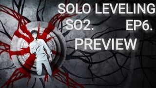 SOLO LEVELING SEASON 2 EPISODE 6 PREVIEW