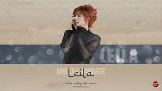 Mylène Farmer - Leila (Remix de Never ending life) par Younos