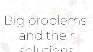 Big problems✨ with solutions????