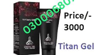 Titan Gel Price in pakistan 03000680746