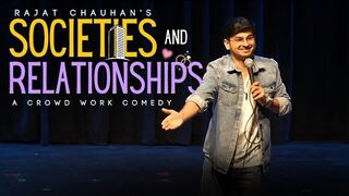 Societies & Relationships | Standup comedy by Rajjat (52nd video)