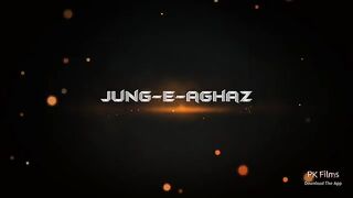 Jang e aghaz Episode 1