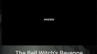 The Bell Witch’s Revenge, A Haunting That Never End