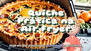 Quiche Prática na Air Fryer!