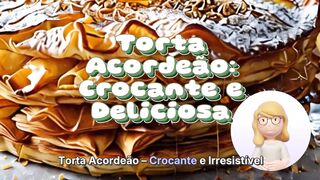 Torta Acordeão: Crocante e Deliciosa!