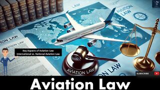 Aviation Law Explained | Key Regulations and Legal Frameworks