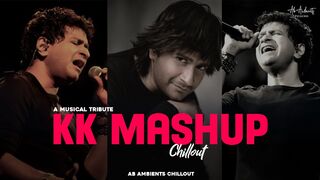 KK Mashup Musical Tribute) - Chillout Mix | Samson | Best Of kk songs