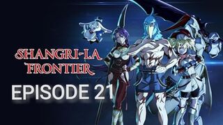 Shangri-La Frontier 2nd season Episode 21 In English SUB