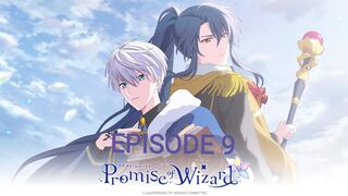 Promise of Wizard Episode 9 In English SUB