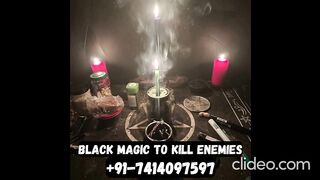 +91-7414097597????Black Magic To Kill Or Destroy Enemy