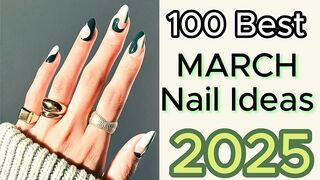 100 stunning March Nails design ideas.