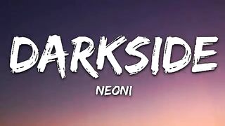 NEONI - Darkside (Lyrics) Song