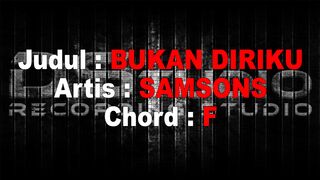 Samsons - Bukan Diriku (Karaoke)