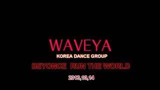 BEYONCE RUN THE WORLD GIRLS WAVEYA Korea dance group COVER DANCE