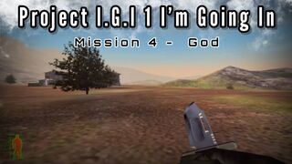 Project I.G.I # 1 I’m Going In - mission 4 God