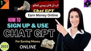 How to Sign Up & Use ChatGPT for Earning Money Online 2023 l ChatGPTl  Explained Well l EasyTips99pk