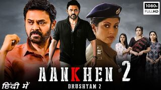 Aankhen 2 (Drushyam 2) Movie 2023 | New South Indian Movies Dubbed In Hindi 2023 Full HD