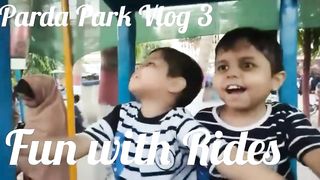 Parda Park Vlog 3 || Fun with Rides || Shony Mony TV