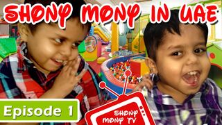 Shony Mony in UAE | Episode 1 Shony Mony TV