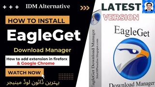 How to Download & Installl EagleGet  Pro ll How to Add EagleGet Extension in Chrome & Firefox l 2023