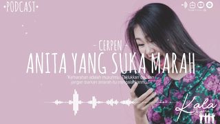 Anita yang Suka Marah (Cerpen)