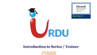 Introduction to O365 Series- Urdu Academy