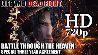 BATTLE THROUGH THE HEAVENS 3 YEAR AGREEMENT