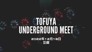 Tofuya Underground Meet 2022.