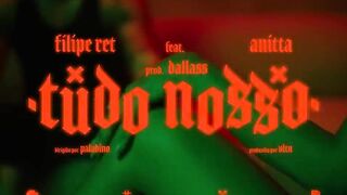 Filipe Ret - Tudo Nosso (Ft. Anitta - Prod. Dallass) [Clipe Oficial]